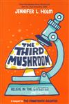 The Third Mushroom - Belive in the Unexpected