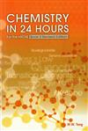 Chemistry in 24 Hours